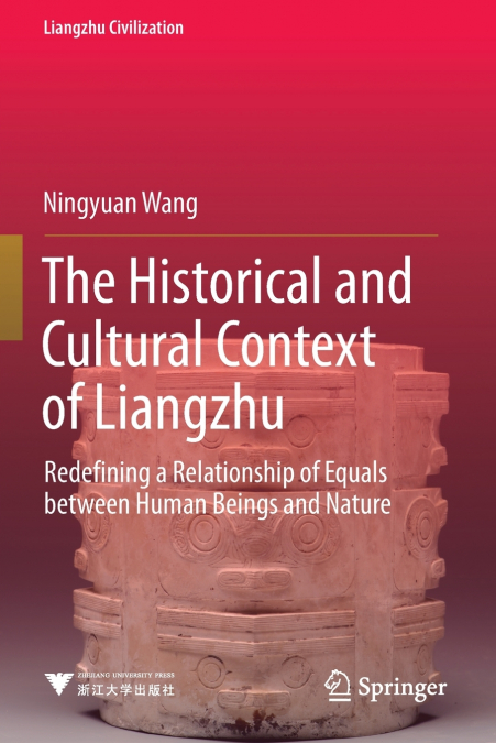 The Historical and Cultural Context of Liangzhu