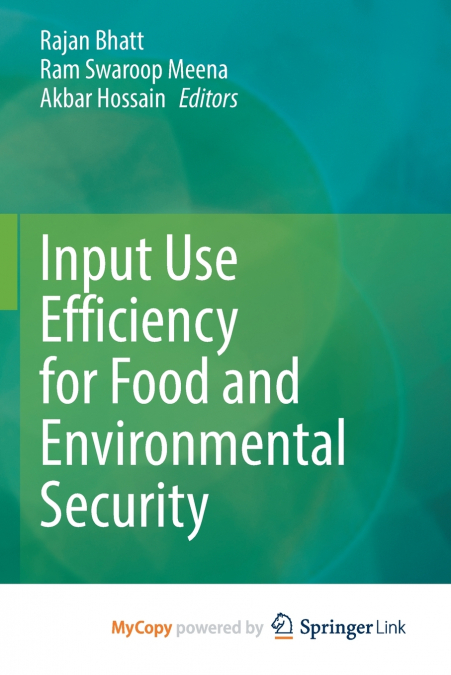Input Use Efficiency for Food and Environmental Security