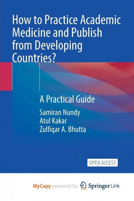 How to Practice Academic Medicine and Publish from Developing Countries?