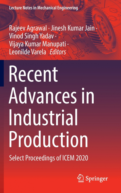 Recent Advances in Industrial Production