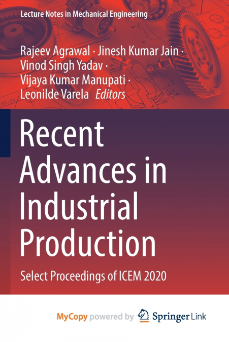 Recent Advances in Industrial Production