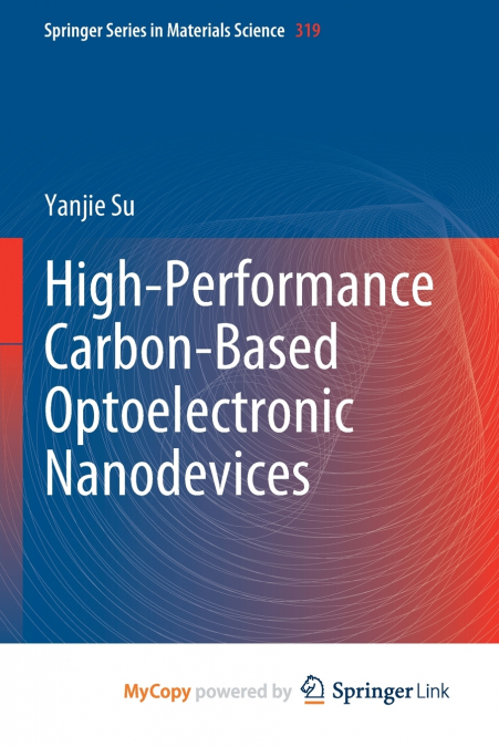 High-Performance Carbon-Based Optoelectronic Nanodevices