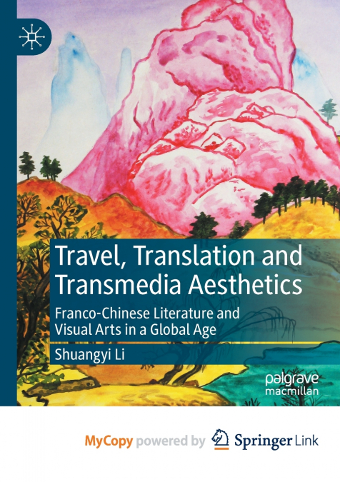 Travel, Translation and Transmedia Aesthetics