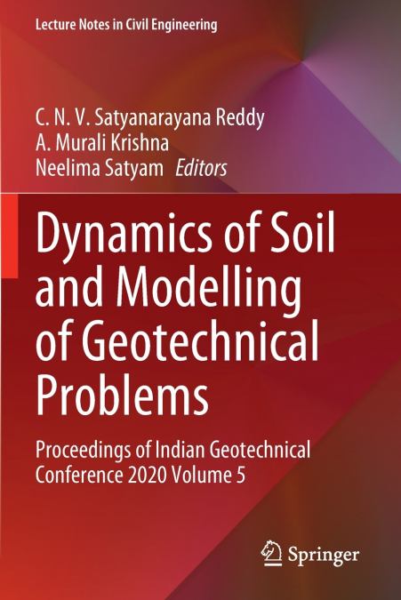 Dynamics of Soil and Modelling of Geotechnical Problems