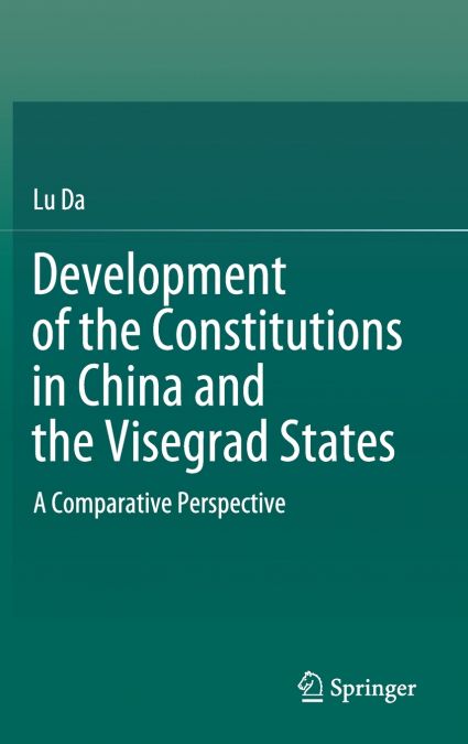 Development of the Constitutions in China and the Visegrad States