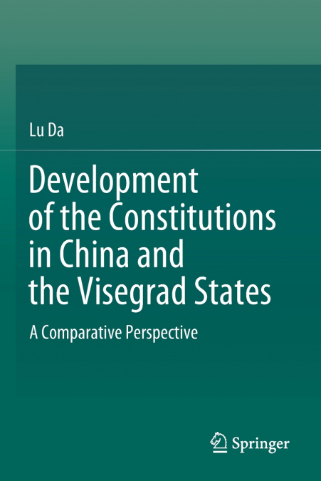 Development of the Constitutions in China and the Visegrad States