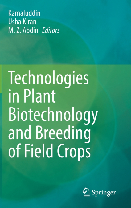 Technologies in Plant Biotechnology and Breeding of Field Crops