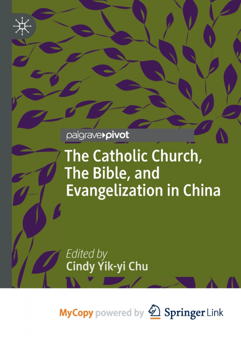 The Catholic Church, The Bible, and Evangelization in China