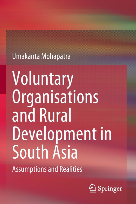Voluntary Organisations and Rural Development in South Asia