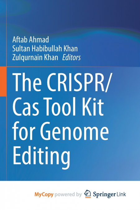 The CRISPR/Cas Tool Kit for Genome Editing