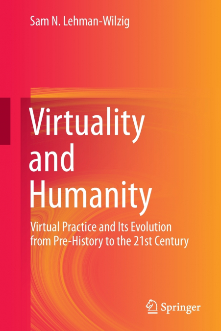Virtuality and Humanity