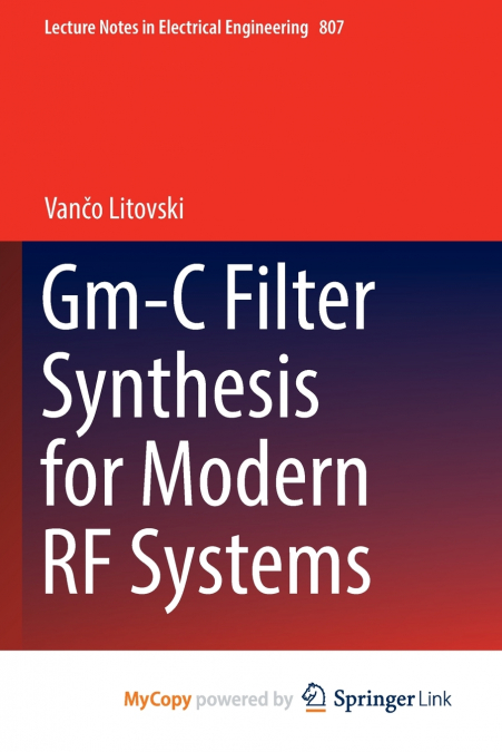 Gm-C Filter Synthesis for Modern RF Systems