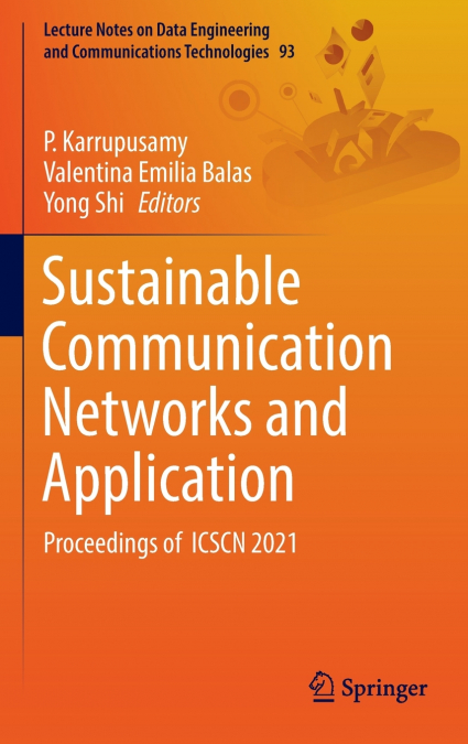 Sustainable Communication Networks and Application