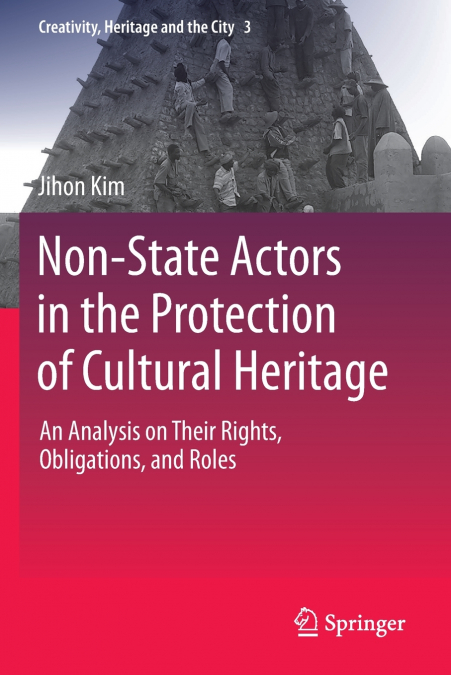 Non-State Actors in the Protection of Cultural Heritage
