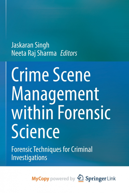 Crime Scene Management within Forensic Science