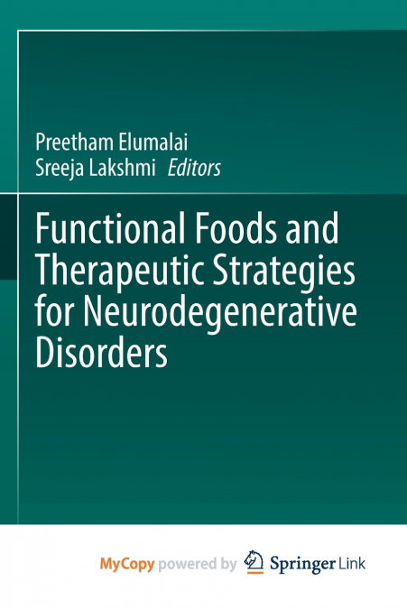 Functional Foods and Therapeutic Strategies for Neurodegenerative Disorders