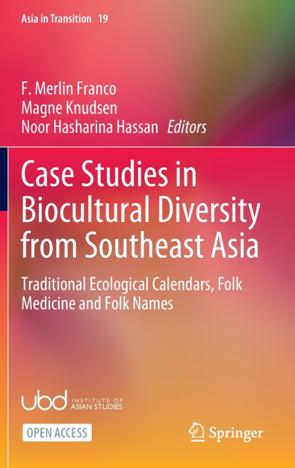Case Studies in Biocultural Diversity from Southeast Asia