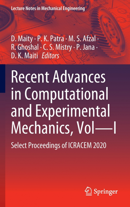 Recent Advances in Computational and Experimental Mechanics, Vol-I