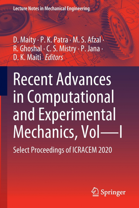 Recent Advances in Computational and Experimental Mechanics, Vol-I
