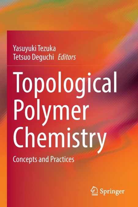 Topological Polymer Chemistry