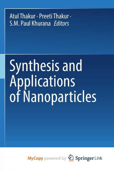 Synthesis and Applications of Nanoparticles