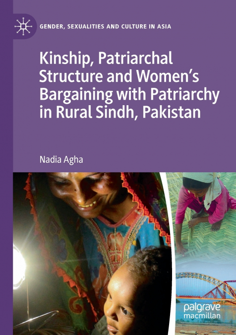 Kinship, Patriarchal Structure and Women’s Bargaining with Patriarchy in Rural Sindh, Pakistan