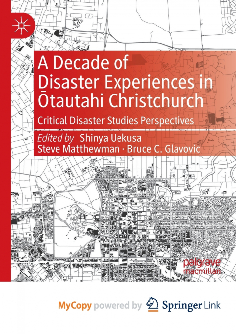 A Decade of Disaster Experiences in Ōtautahi Christchurch