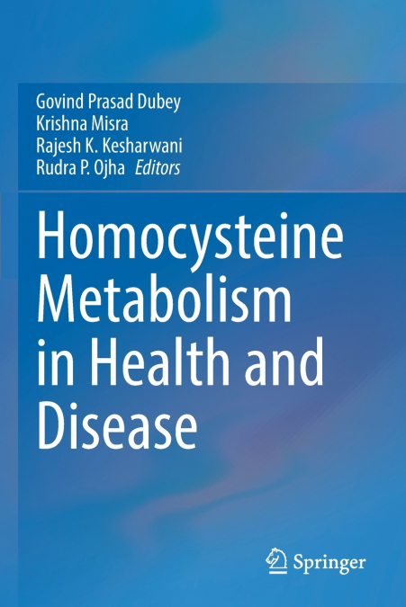 Homocysteine Metabolism in Health and Disease