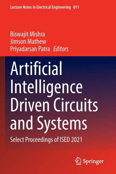 Artificial Intelligence Driven Circuits and Systems
