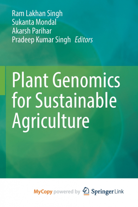 Plant Genomics for Sustainable Agriculture