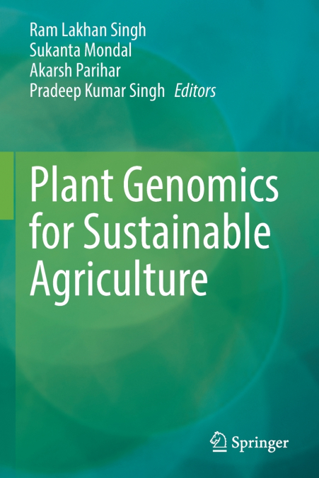 Plant Genomics for Sustainable Agriculture