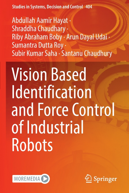 Vision Based Identification and Force Control of Industrial Robots