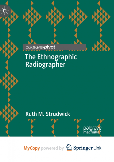 The Ethnographic Radiographer
