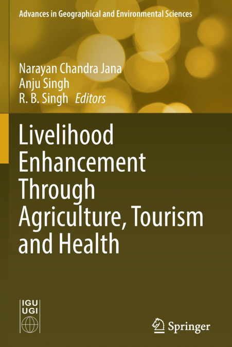 Livelihood Enhancement Through Agriculture, Tourism and Health