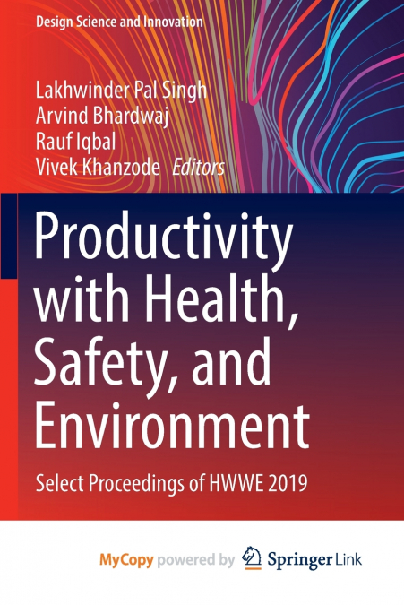 Productivity with Health, Safety, and Environment