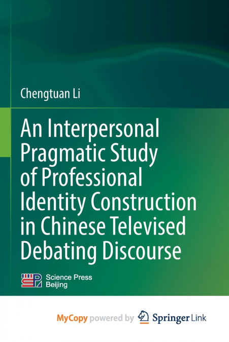 An Interpersonal Pragmatic Study of Professional Identity Construction in Chinese Televised Debating Discourse