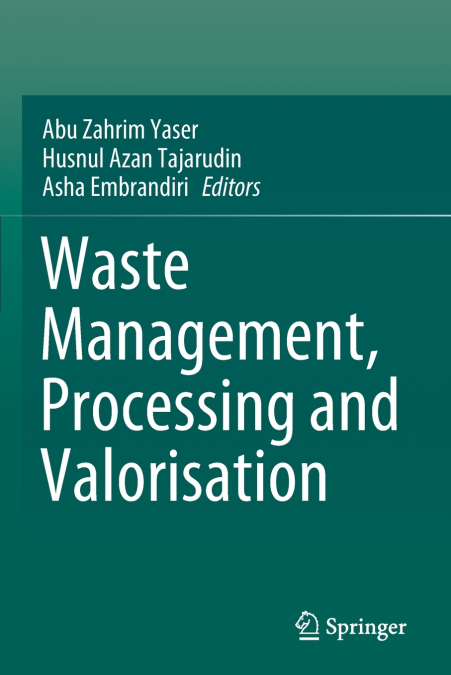 Waste Management, Processing and Valorisation
