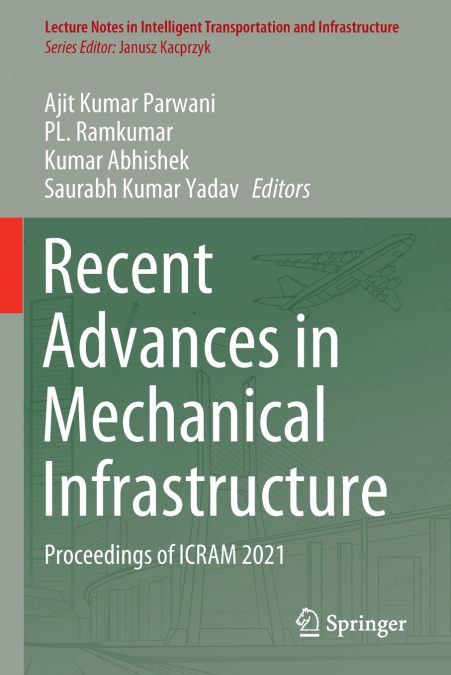 Recent Advances in Mechanical Infrastructure