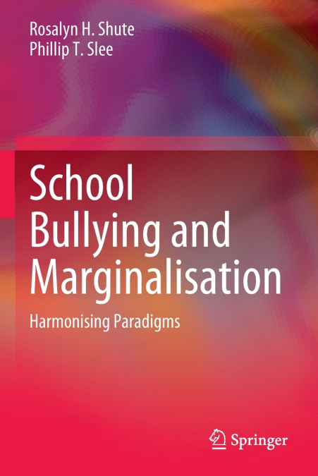 School Bullying and Marginalisation