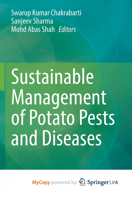 Sustainable Management of Potato Pests and Diseases