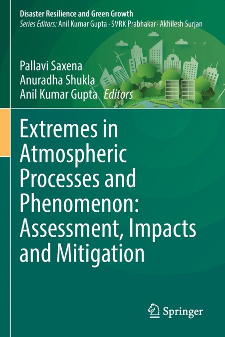 Extremes in Atmospheric Processes and Phenomenon
