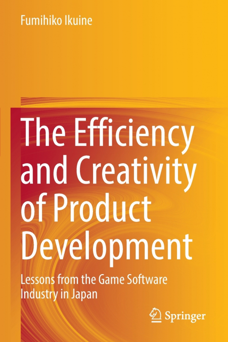 The Efficiency and Creativity of Product Development