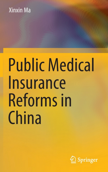Public Medical Insurance Reforms in China