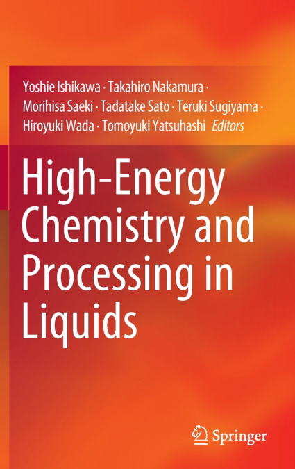 High-Energy Chemistry and Processing in Liquids