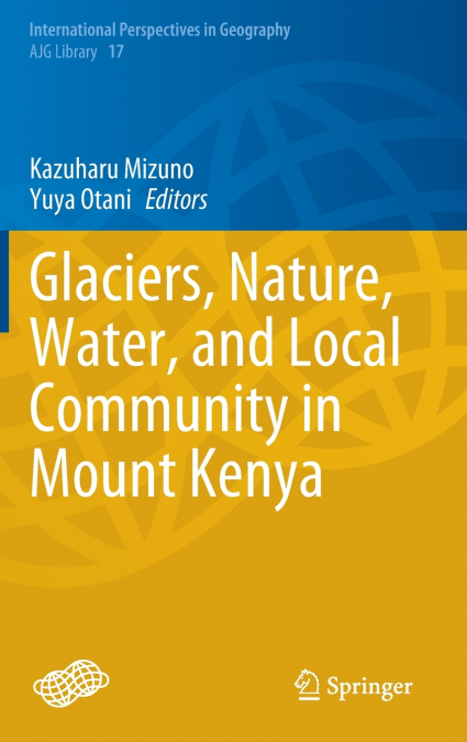 Glaciers, Nature, Water, and Local Community in Mount Kenya