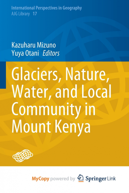 Glaciers, Nature, Water, and Local Community in Mount Kenya