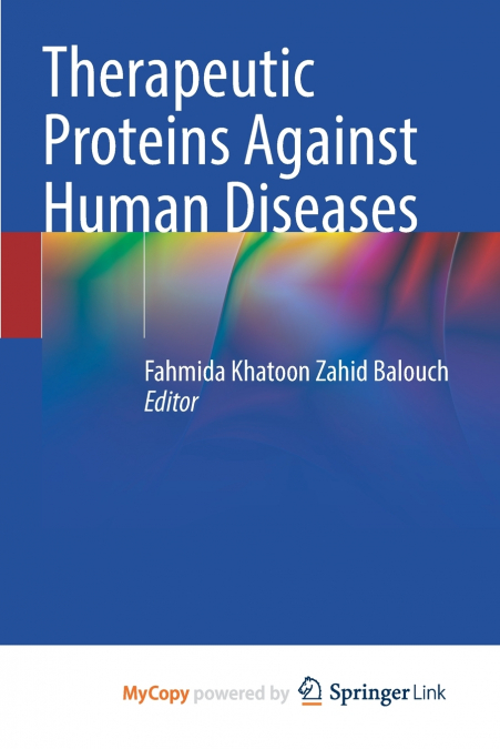 Therapeutic Proteins Against Human Diseases