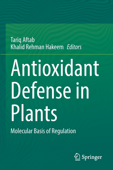 Antioxidant Defense in Plants