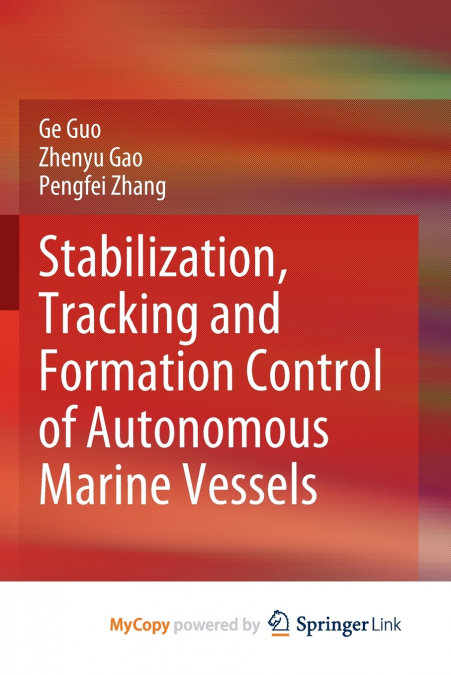 Stabilization, Tracking and Formation Control of Autonomous Marine Vessels
