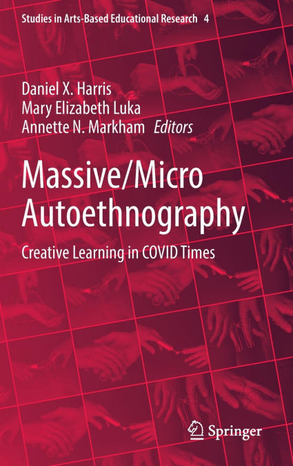 Massive/Micro Autoethnography